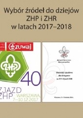 Okładka książki Wybór źródeł do dziejów ZHP i ZHR w latach 2017 - 2018 Katarzyna Marszałek