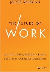 Okładka książki The Future of Work Jacob Morgan