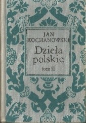 Okładka książki Dzieła polskie tom II Jan Kochanowski