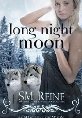 Okładka książki Long Night Moon S.M. Reine