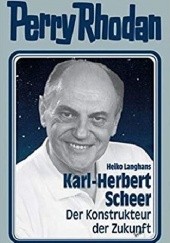Okładka książki Karl-Herbert Scheer - Der Konstrukteur der Zukunft Heiko Langhans