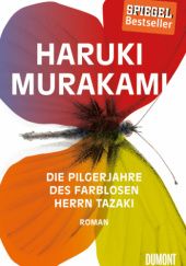 Okładka książki Die Pilgerjahre des farblosen Herrn Tazaki Murakami Haruki