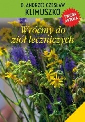 Okładka książki Wróćmy do ziół leczniczych Andrzej Czesław Klimuszko