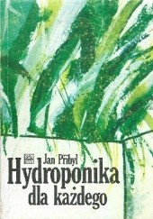 Okładka książki Hydroponika dla każdego Jan Přibyl