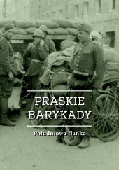 Okładka książki Praskie Barykady Południowa flanka Jan Kossakowski