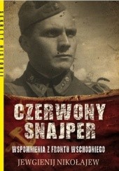 Okładka książki Czerwony snajper. Wspomnienia z frontu wschodniego Jewgienij Nikołajew