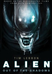 Okładka książki Alien: Out of the Shadows Tim Lebbon