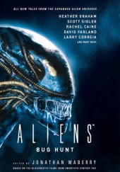 Okładka książki Aliens: Bug Hunt praca zbiorowa