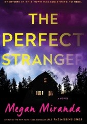 Okładka książki The Perfect Stranger Megan Miranda