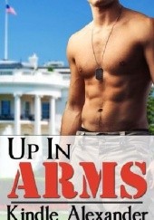 Okładka książki Up in Arms Kindle Alexander