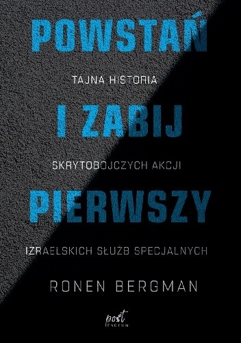 Okładka książki Powstań i zabij pierwszy Ronen Bergman