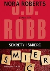 Okładka książki Sekrety i śmierć J.D. Robb