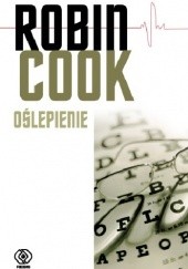 Okładka książki Oślepienie Robin Cook