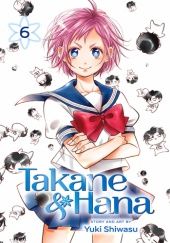 Okładka książki Takane & Hana #6 Yuki Shiwasu