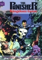 Okładka książki The Punisher- Kingdom Gone Chuck Dixon, Jorge Zaffino