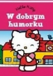 Okładka książki Hello Kitty: W dobrym humorku Magdalena Kwiatkowska