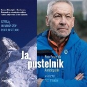 Okładka książki Ja, pustelnik. Autobiografia Piotr Pustelnik, Piotr Trybalski