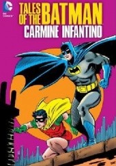 Okładka książki Tales Of The Batman: Carmine Infantino Carmine Infantino