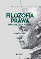 Okładka książki Filozofia prawa Immanuela Kanta Ewa Wyrębska-Dermanović