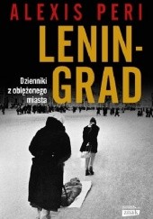 Okładka książki Leningrad. Dzienniki z oblężonego miasta Alexis Peri