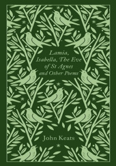 Okładka książki Lamia, Isabella, The Eve of St Agnes and Other Poems John Keats