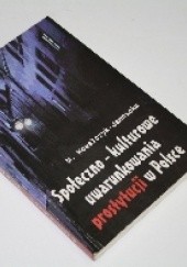 Okładka książki Społeczno-kulturowe uwarunkowania prostytucji w Polsce Małgorzata Kowalczyk-Jamnicka