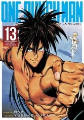 Okładka książki One-Punch Man tom 13 - Komórki potworów Yusuke Murata, ONE