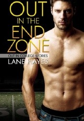 Okładka książki Out in the End Zone Lane Hayes