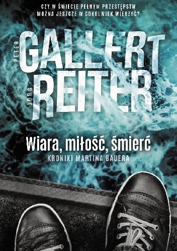 Okładka książki Wiara, miłość, śmierć Peter Gallert, Jörg Reiter