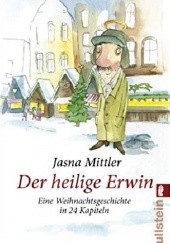Okładka książki Der heilige Erwin Jasna Mittler