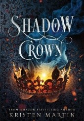 Okładka książki Shadow Crown Kristen Martin