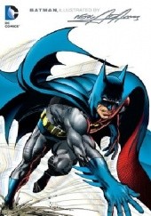 Okładka książki Batman Illustrated ByNeal Adams Vol.1 Neal Adams