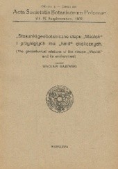 Okładka książki Stosunki geobotaniczne stepu "Masiok" i przyległych mu "hołd" okolicznych. (The Geobotanical Relations of the Steppe "Masiok" and Its Environment Wacław Gajewski