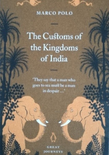 Okładka książki The Customs of the Kingdoms of India Marco Polo