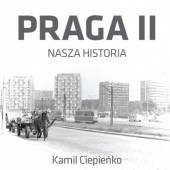 Okładka książki Praga II - Nasza historia