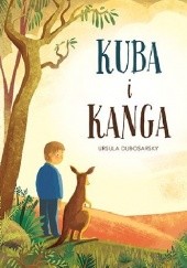 Okładka książki Kuba i Kanga Ursula Dubosarsky