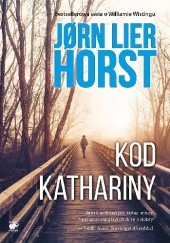 Okładka książki Kod Kathariny Jørn Lier Horst
