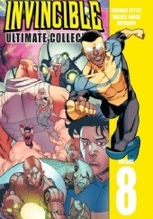 Okładka książki Invincible- Ultimate Collection Vol.8 Robert Kirkman, Ryan Ottley, Cliff Rathburn, Cory Walker