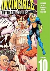 Okładka książki Invincible- Ultimate Collection Vol.10 Robert Kirkman, Ryan Ottley, Cliff Rathburn