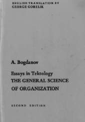 Okładka książki Essays in Tektology: The General Science of Organization Aleksandr Bogdanow