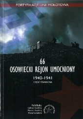 66 osowiecki rejon umocniony 1940-1941. Część północna.