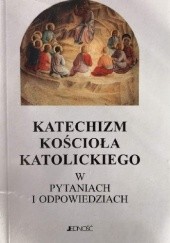 Okładka książki Katechizm Kościoła Katolickiego w pytaniach i odpowiedziach praca zbiorowa