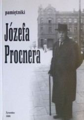 Okładka książki Pamiętniki Józefa Procnera Józef Procner