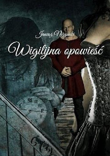 Okładka książki Wigilijna opowieść Janusz Niżyński