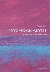 Okładka książki Psychoanalysis: A Very Short Introduction Daniel Pick