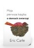 Okładka książki Moja pierwsza książka o domach zwierząt Eric Carle