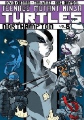 Teenage Mutant Ninja Turtles Vol.8- Northampton
