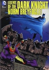 Okładka książki Legends Of The Dark Knight- Norm Breyfogle Vol.1 Mike W. Barr, Norm Breyfogle, Jo Duffy, Alan Grant, Robert Greenberger, John Wagner