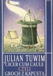 Okładka książki Cicer cum caule czyli groch z kapustą Julian Tuwim