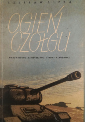Okładka książki Ogień czołgu Czesław Lipka